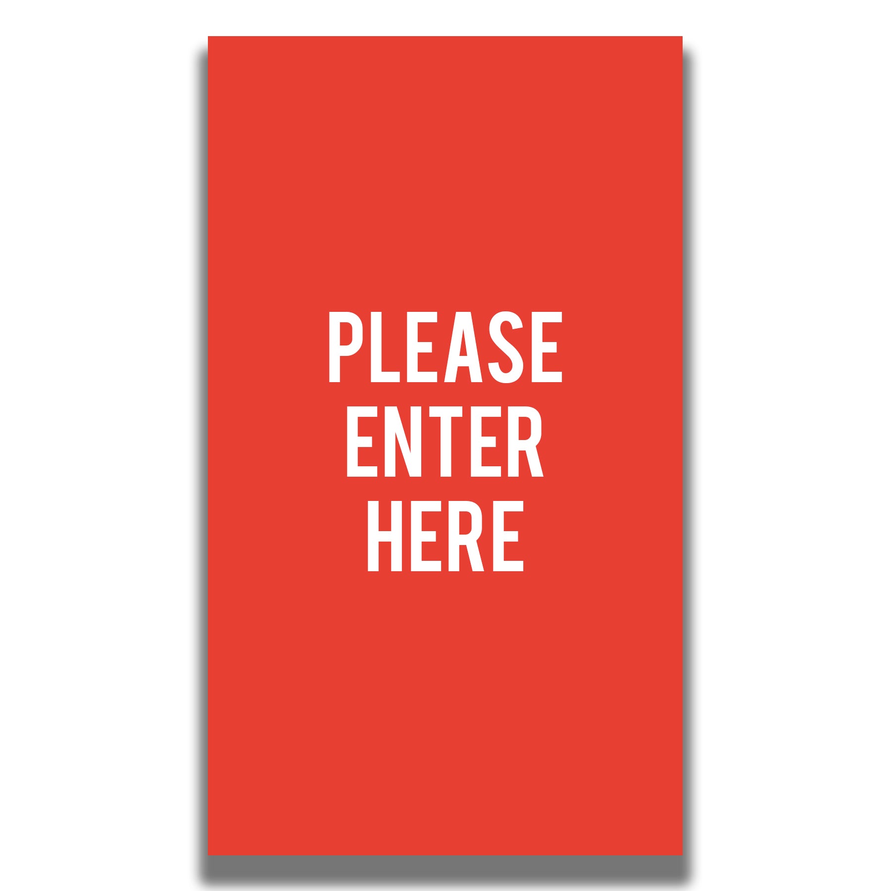 Double - Sided Sign - 'PLEASE ENTER HERE' - Crowd Control Warehouse