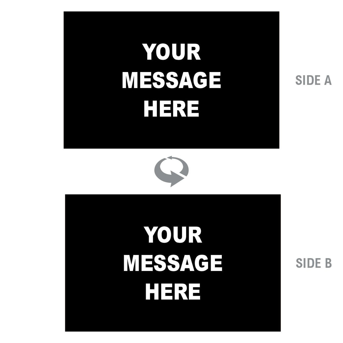 2-Sided Sign - 'Your Custom Message' - Crowd Control Warehouse