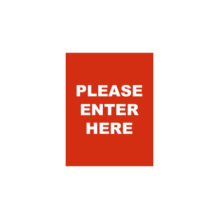Single-Sided Sign - 'PLEASE ENTER HERE' - Crowd Control Warehouse