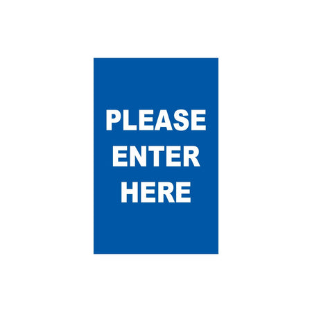 Single-Sided Sign - 'PLEASE ENTER HERE' - Crowd Control Warehouse