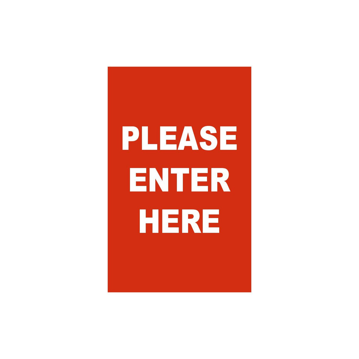 Single-Sided Sign - 'PLEASE ENTER HERE' - Crowd Control Warehouse