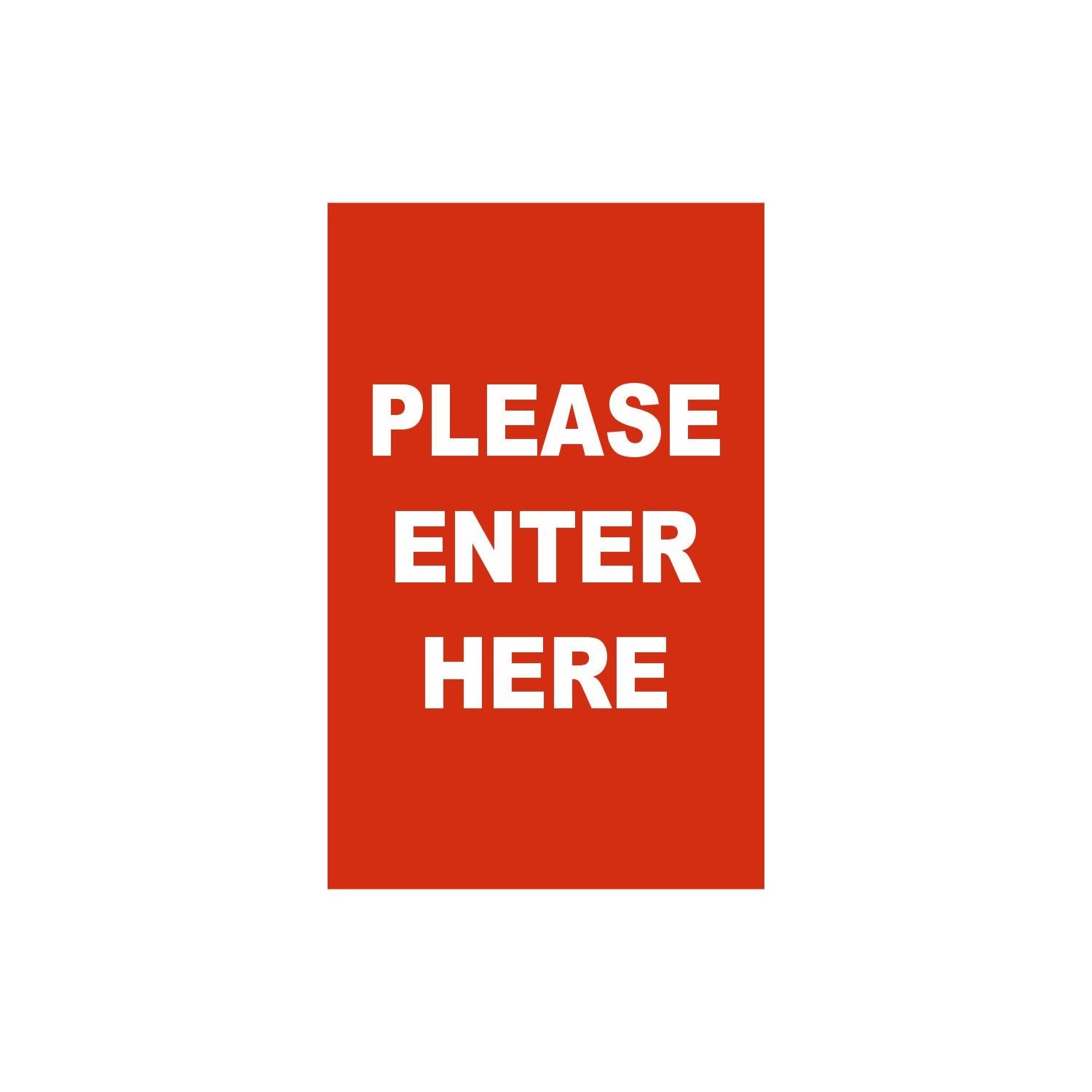 Single-Sided Sign - 'PLEASE ENTER HERE' - Crowd Control Warehouse