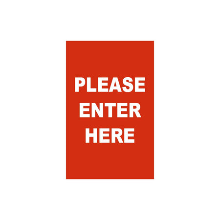 Single-Sided Sign - 'PLEASE ENTER HERE' - Crowd Control Warehouse