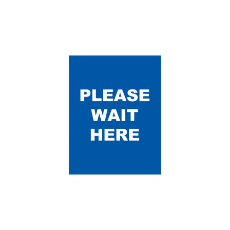Single-Sided Sign - 'Please Wait Here' - Crowd Control Warehouse