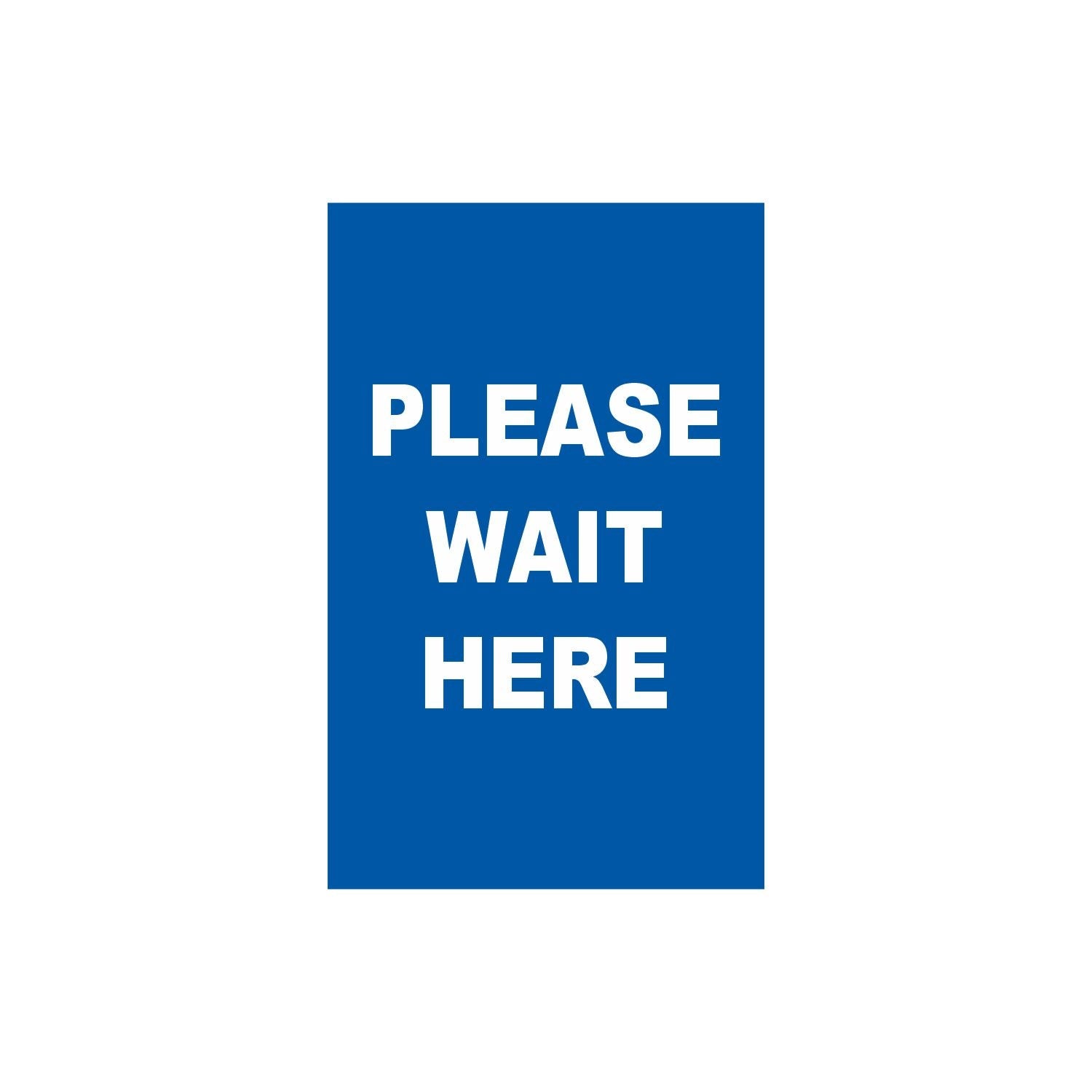 Single-Sided Sign - 'Please Wait Here' - Crowd Control Warehouse
