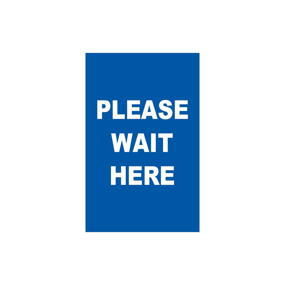 Single-Sided Sign - 'Please Wait Here' - Crowd Control Warehouse