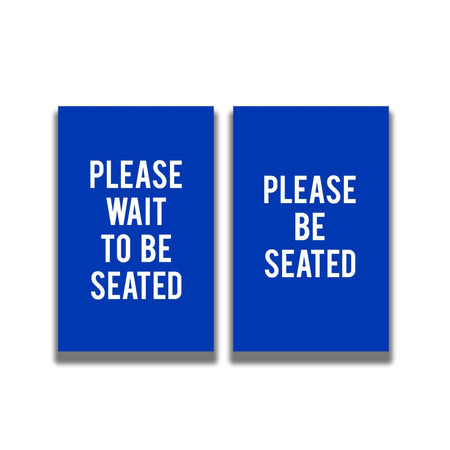2 - Sided Sign - 'PLEASE WAIT TO BE SEATED/PLEASE BE SEATED' - Crowd Control Warehouse