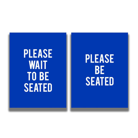 2 - Sided Sign - 'PLEASE WAIT TO BE SEATED/PLEASE BE SEATED' - Crowd Control Warehouse