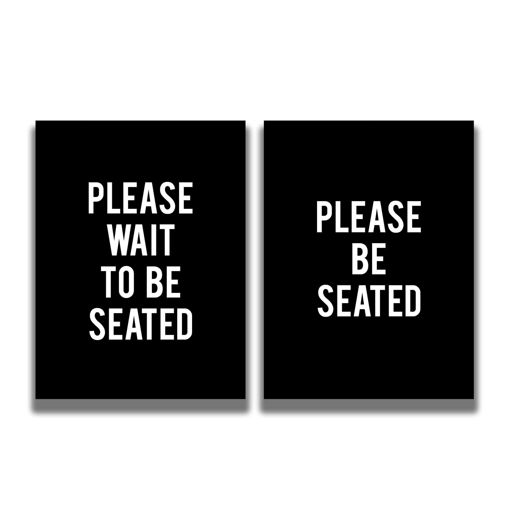 2 - Sided Sign - 'PLEASE WAIT TO BE SEATED/PLEASE BE SEATED' - Crowd Control Warehouse