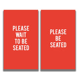 2 - Sided Sign - 'PLEASE WAIT TO BE SEATED/PLEASE BE SEATED' - Crowd Control Warehouse
