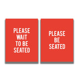 2 - Sided Sign - 'PLEASE WAIT TO BE SEATED/PLEASE BE SEATED' - Crowd Control Warehouse