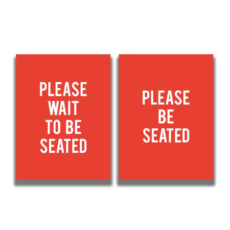 2 - Sided Sign - 'PLEASE WAIT TO BE SEATED/PLEASE BE SEATED' - Crowd Control Warehouse