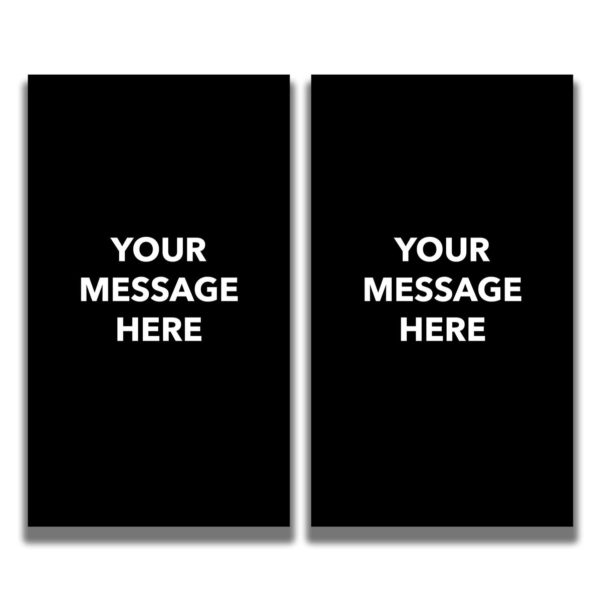 2 - Sided Sign - 'Your Custom Message' - Crowd Control Warehouse