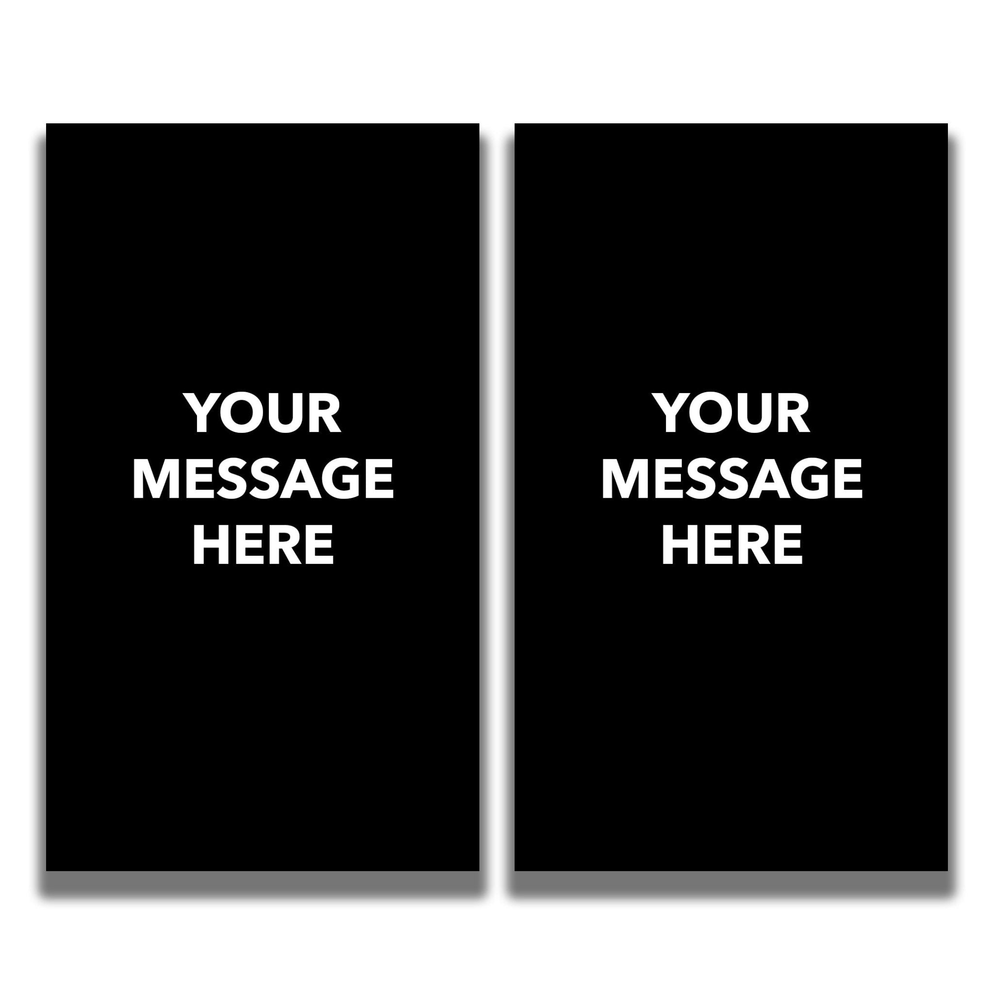 2 - Sided Sign - 'Your Custom Message' - Crowd Control Warehouse