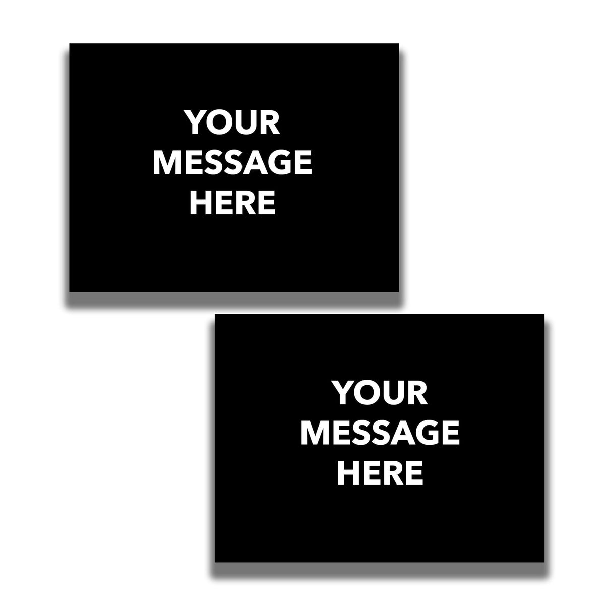2 - Sided Sign - 'Your Custom Message' - Crowd Control Warehouse