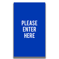 Double-Sided Sign - 'PLEASE ENTER HERE'