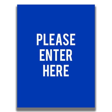 Double-Sided Sign - 'PLEASE ENTER HERE'