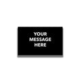 Single-Sided Sign - 'Your Custom Message'